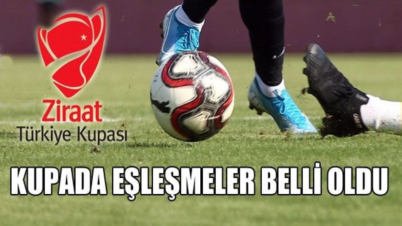 Kupada eşleşmeler belli oldu