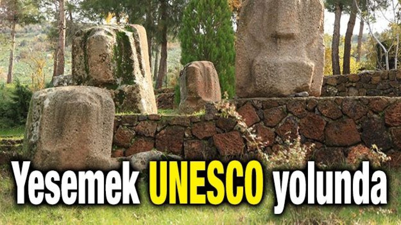 Yesemek UNESCO yolunda