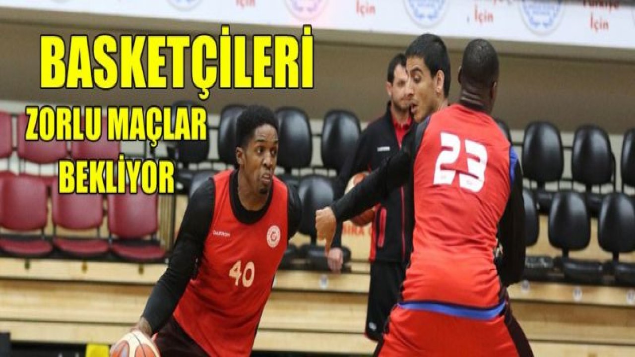 Basketçileri kritik maçlar bekliyor