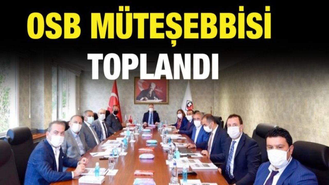 Osb müteşebbisi toplandı