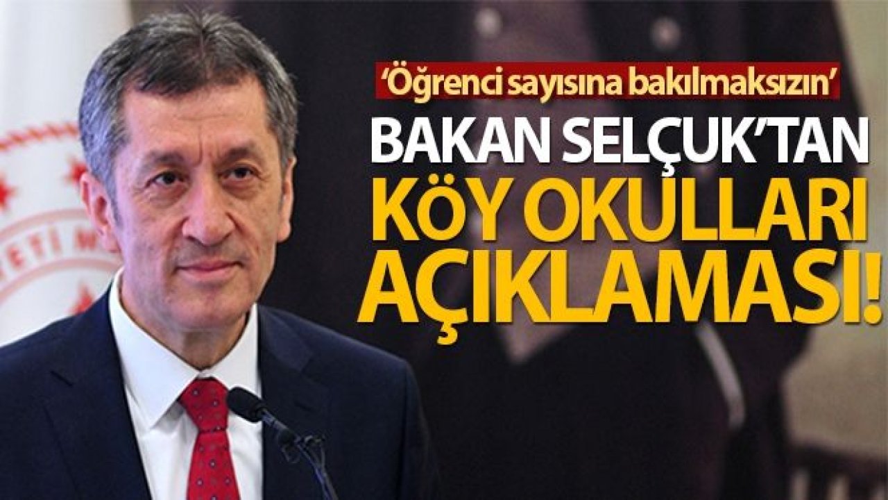 Bakan Selçuk: 'Köy okullarımızda, tüm kademelerde yüz yüze eğitime başlıyoruz'