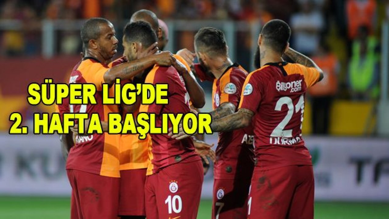 Süper Lig'de 2. hafta heyecanı