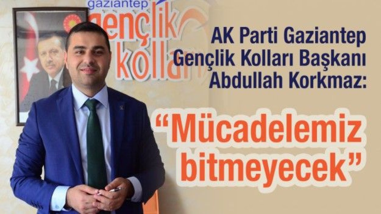 ”Mücadelemiz bitmeyecek”