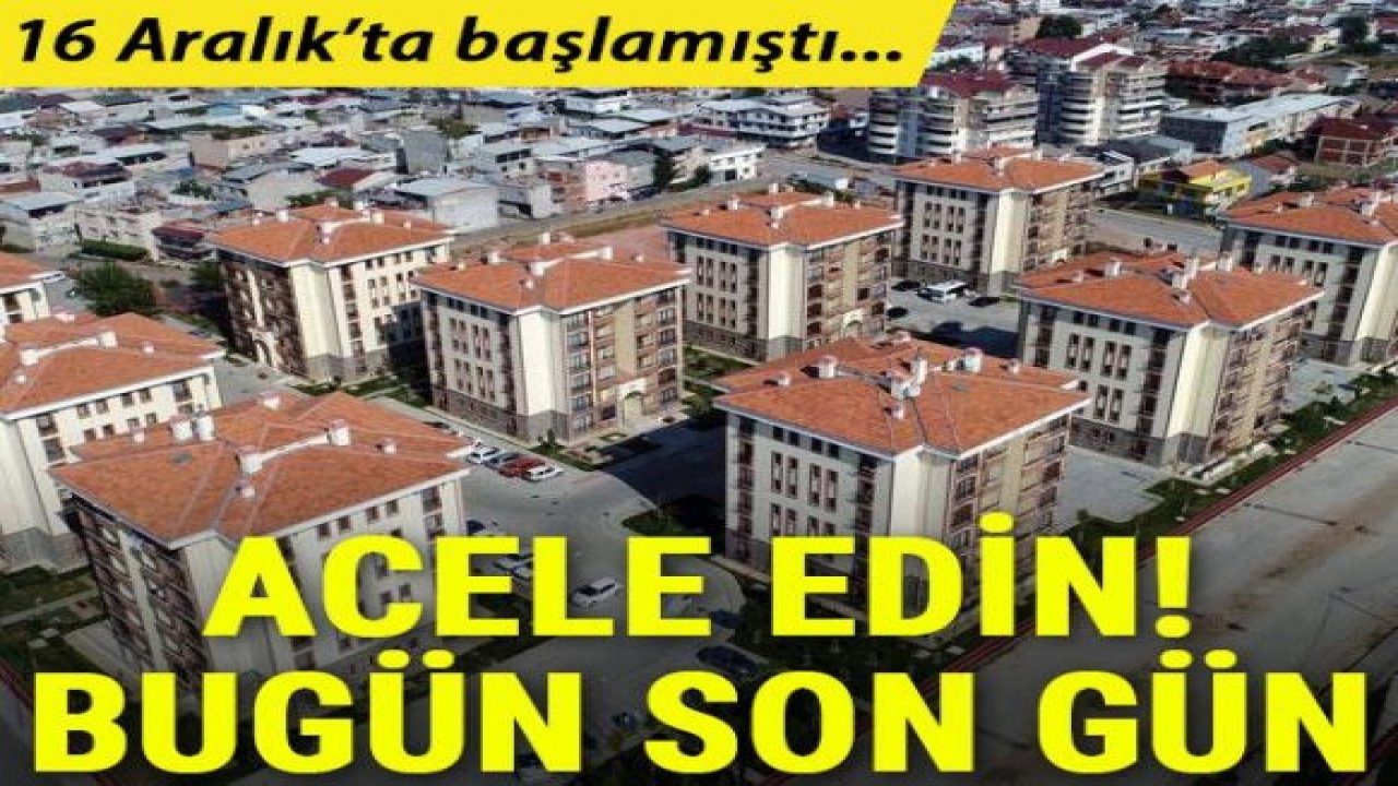 16 Aralık'ta başlamıştı! TOKİ'nin 100 Bin Sosyal Konut Projesi'nde son gün ne zaman?