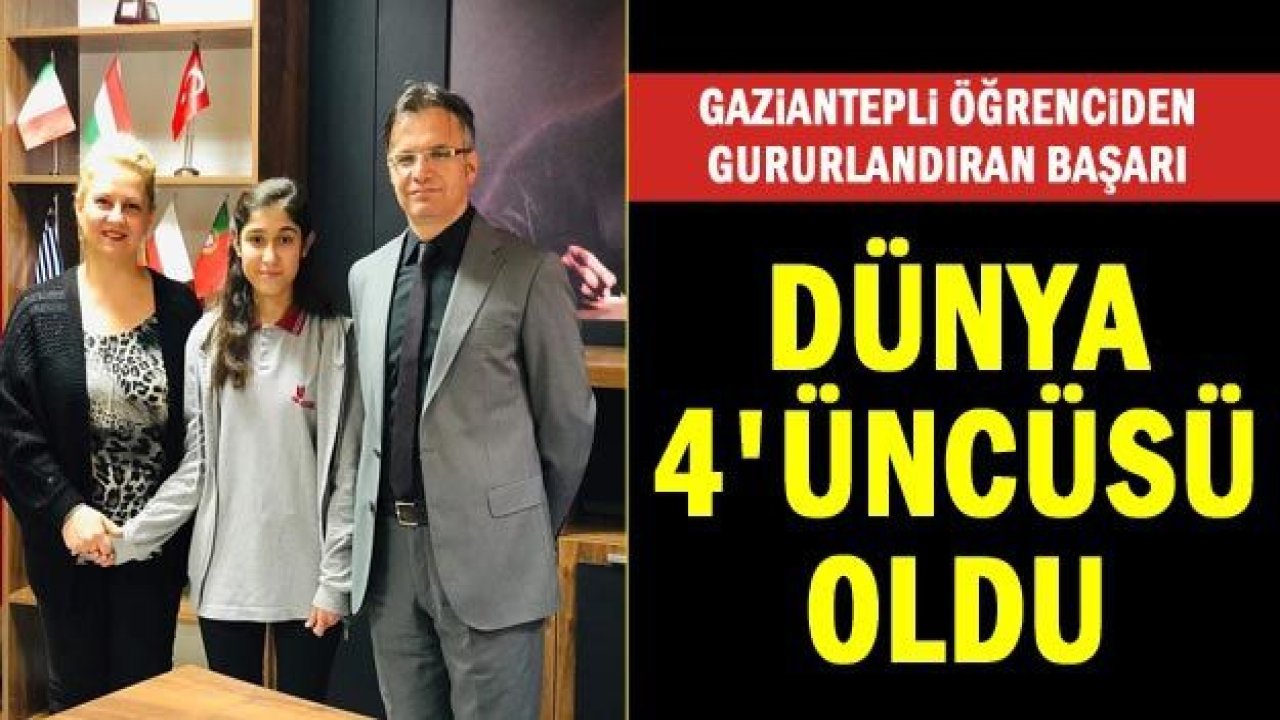 Gaziantep Sabahattin Zaim Sosyal Bilimler Lisesi öğrencisi dünya 4'üncüsü oldu