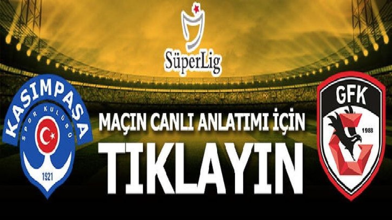 Canlı İzle.Canlı Anlatım.Maç İzle.Süper Lig.Maç Sonucu Kasımpaşa 0-4 Gaziantep Fk Kasımpaşa Gaziantep FK 2. Yarı... Maçı canlı izleyin. Süper Lig'in 14. hafta maçında Kasımpaşa Gaziantep FK karşılaşması oynanıyor...