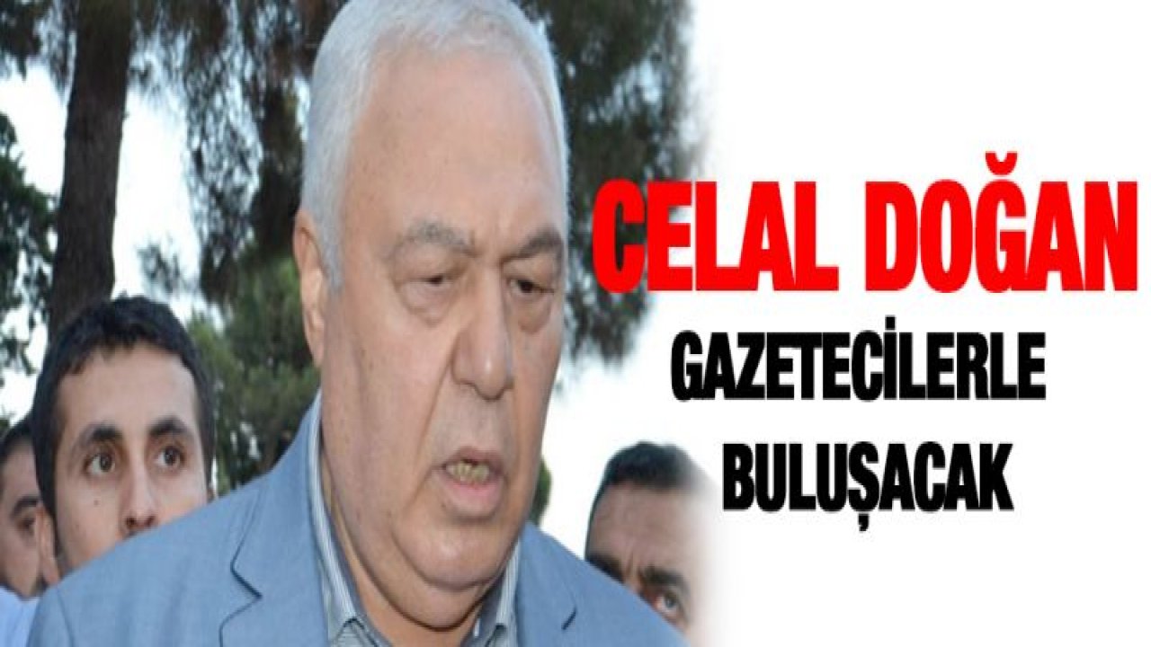 DSP Büyükşehir Belediye Başkan adayı Doğan gazetecilerle buluşacak