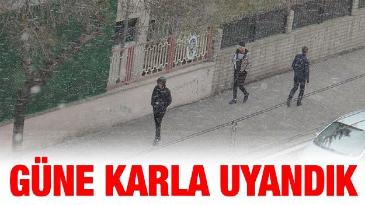 Gaziantepliler güne karla uyandı