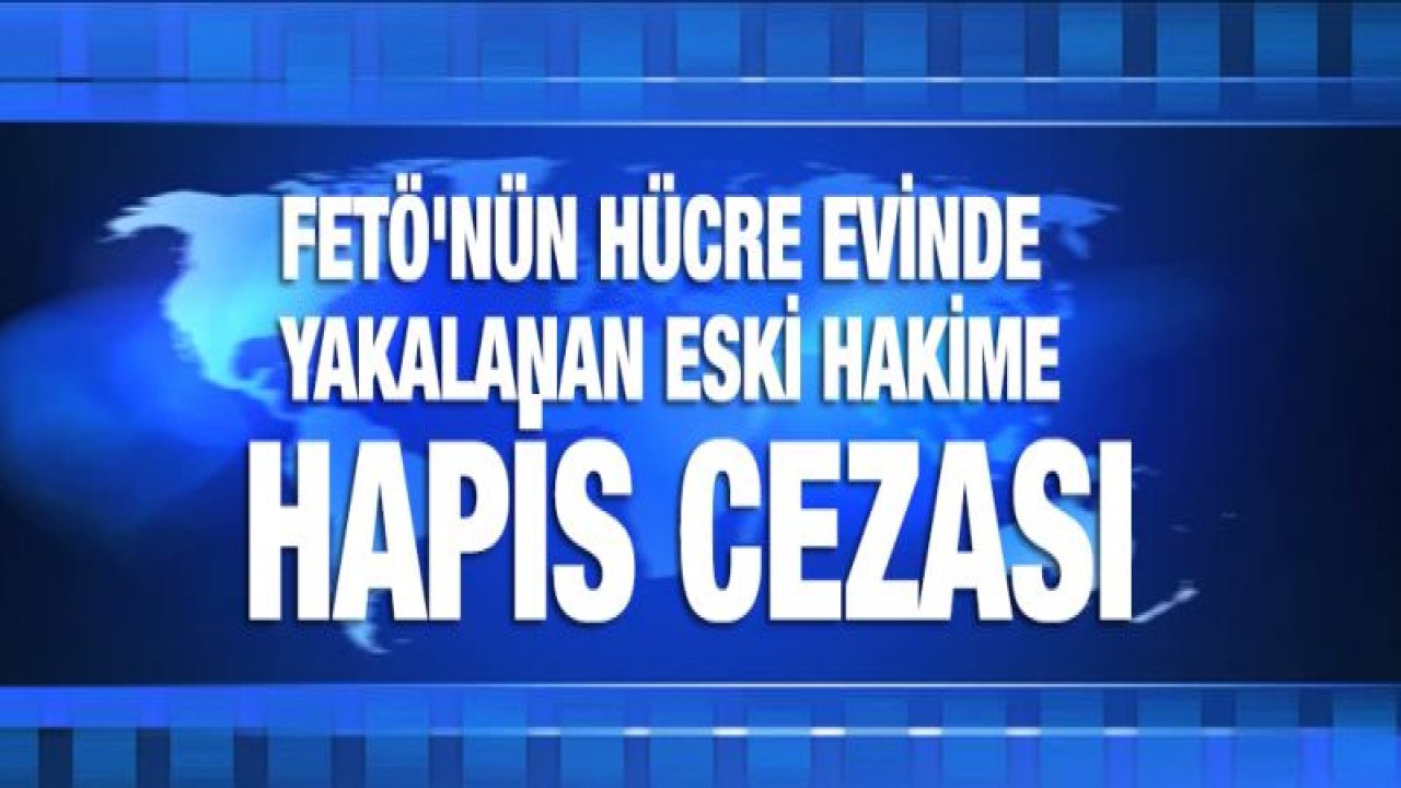 Eski hakime hapis cezası