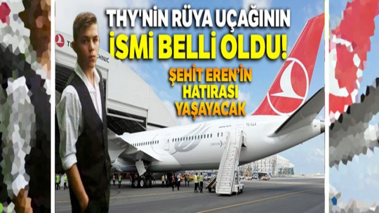 THY'nin yeni uçağının ismi 'Maçka' oldu