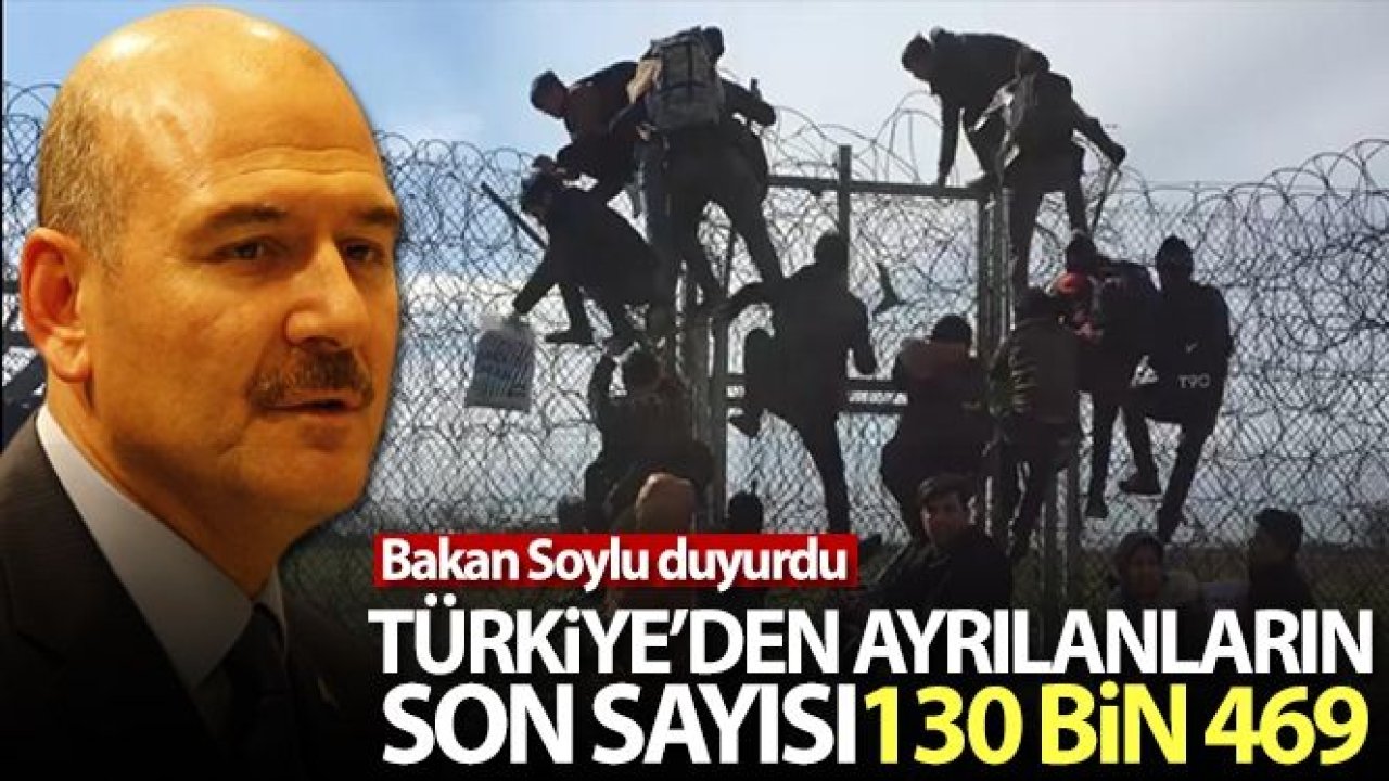 Bakan Soylu Türkiye'den ayrılan son göçmen sayısını açıkladı