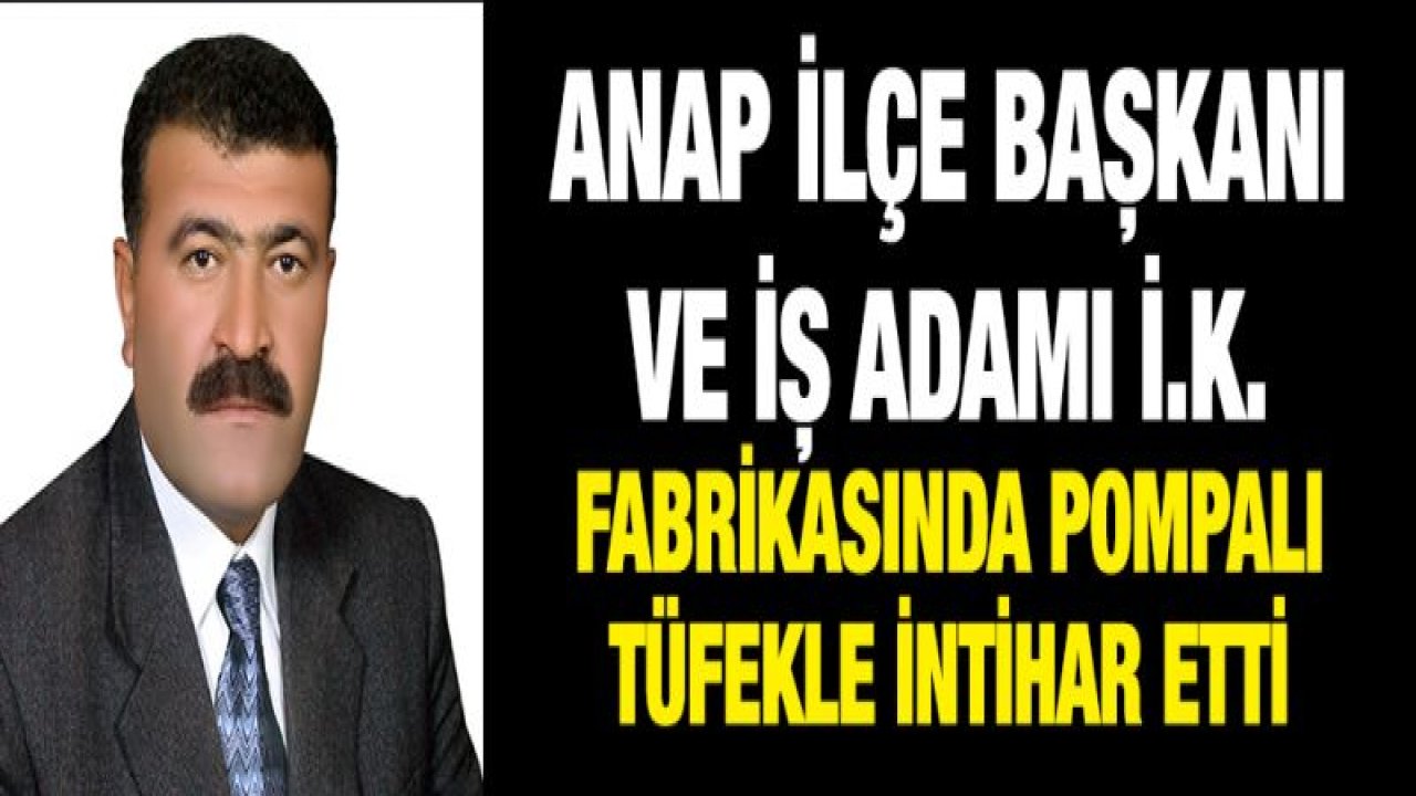 Gaziantep'te İş adamının fabrikada sır intiharı