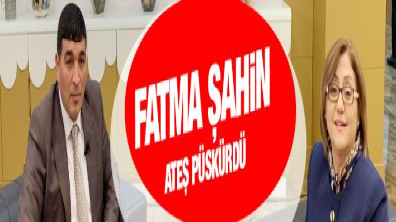 Fatma Şahin ateş püskürdü