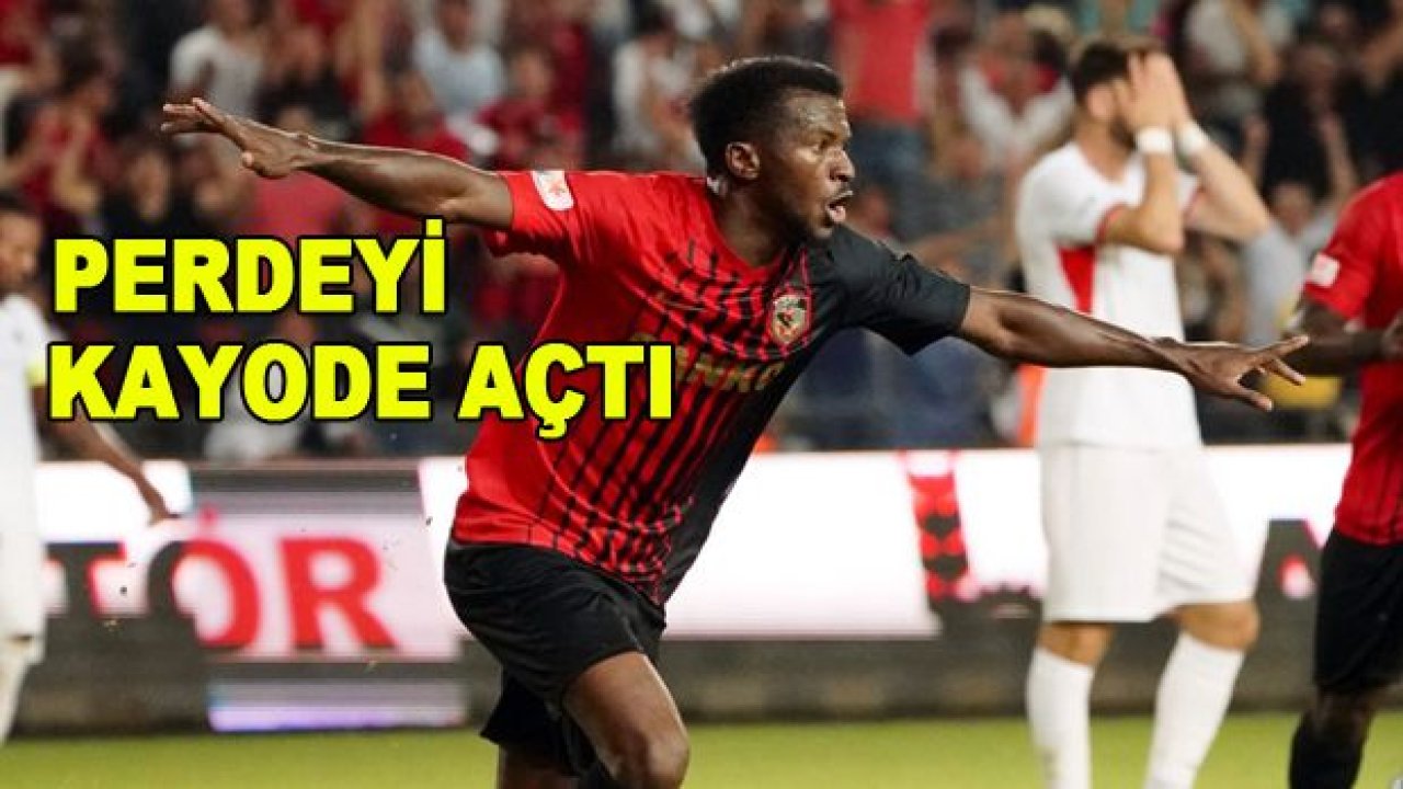 Kayode perdeyi açtı!