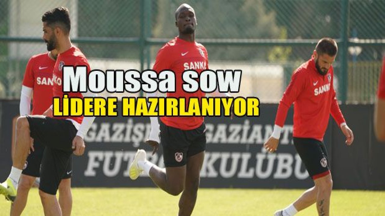 Moussa Sow lidere hazırlanıyor