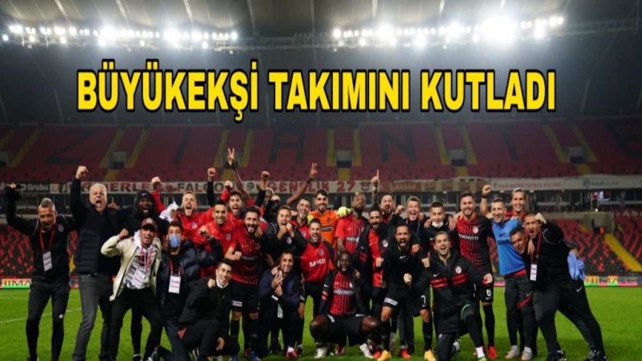 BÜYÜKEKŞİ TAKIMINI KUTLADI