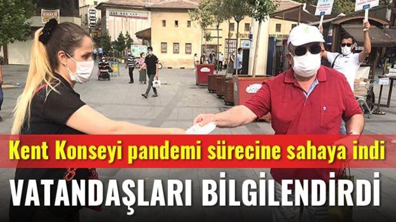 Kent Konseyi pandemi sürecine sahaya indi vatandaşları bilgilendirdi