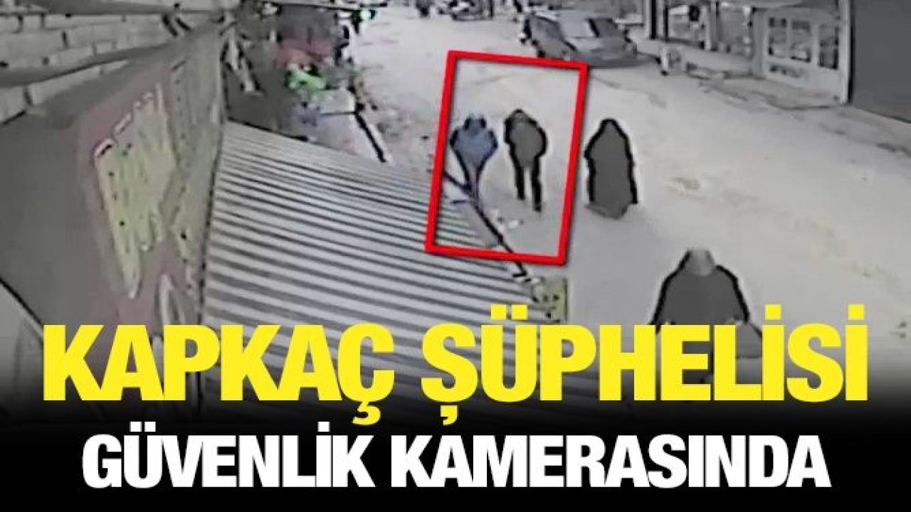 Kapkaç şüphelisi güvenlik kamerasında