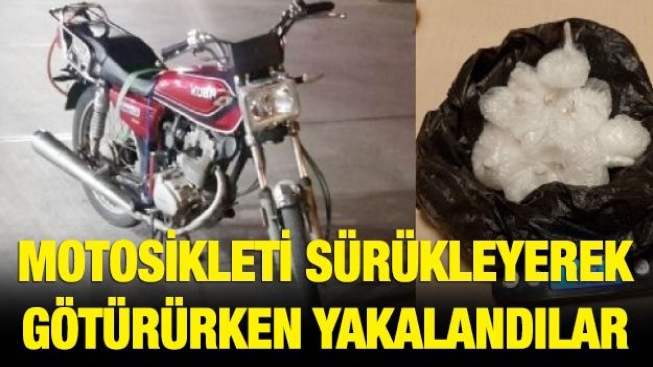 Motosikleti sürükleyerek götürürken yakalandılar