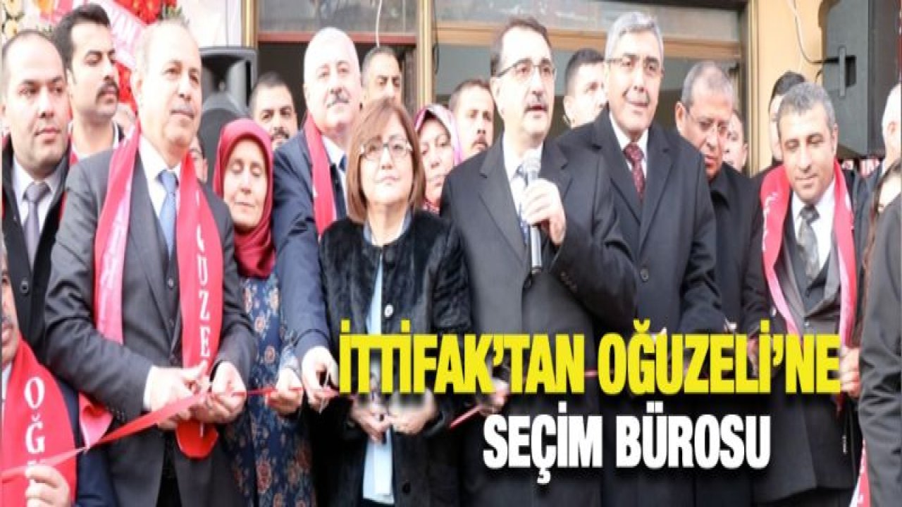 İttifak'tan Oğuzeli'ne Seçim Bürosu