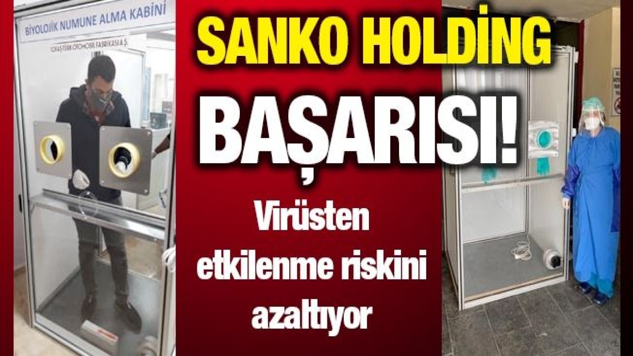 Sanko Holding tarafından imal edildi: Virüsten etkilenme riskini azaltıyor