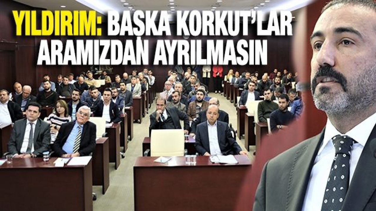 Yıldırım: Başka Korkut’lar aramızdan ayrılmasın