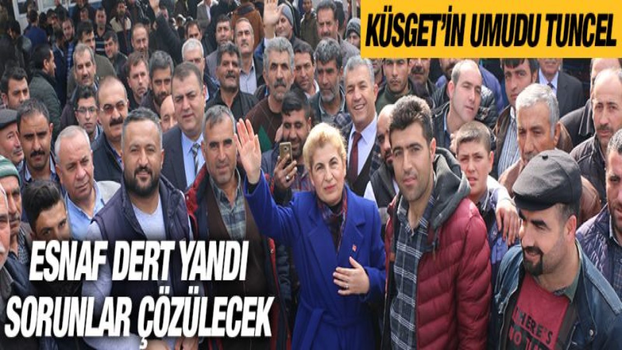 KÜSGET'in Umudu Tuncel