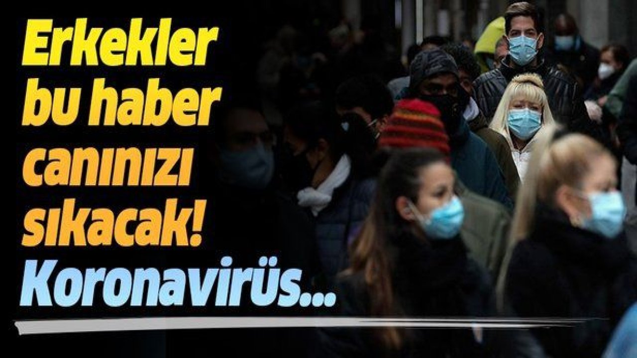 Koronavirüste erkek ölüm oranı yüzde 66