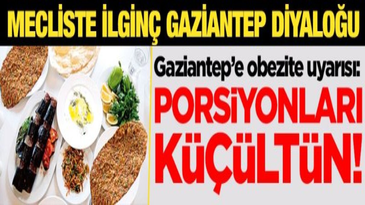 Gaziantep'e obezite uyarısı: Porsiyonları küçültün!