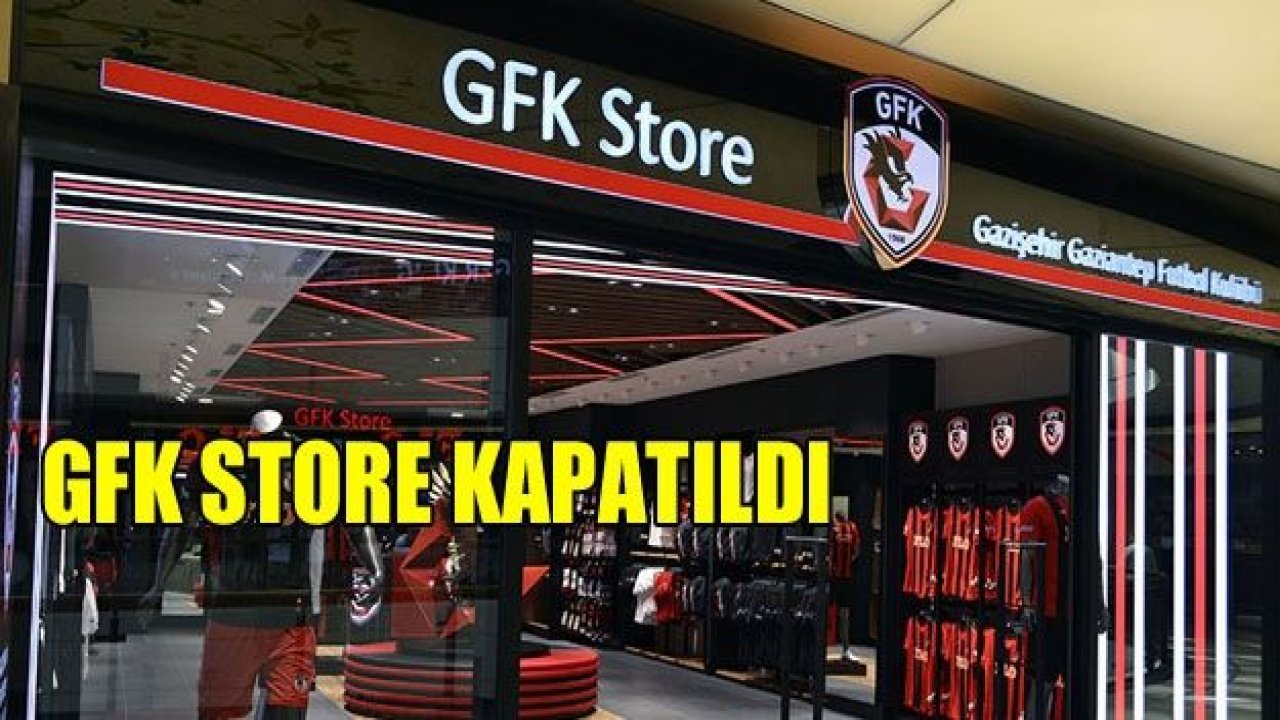 GFK STORE KAPATILDI!