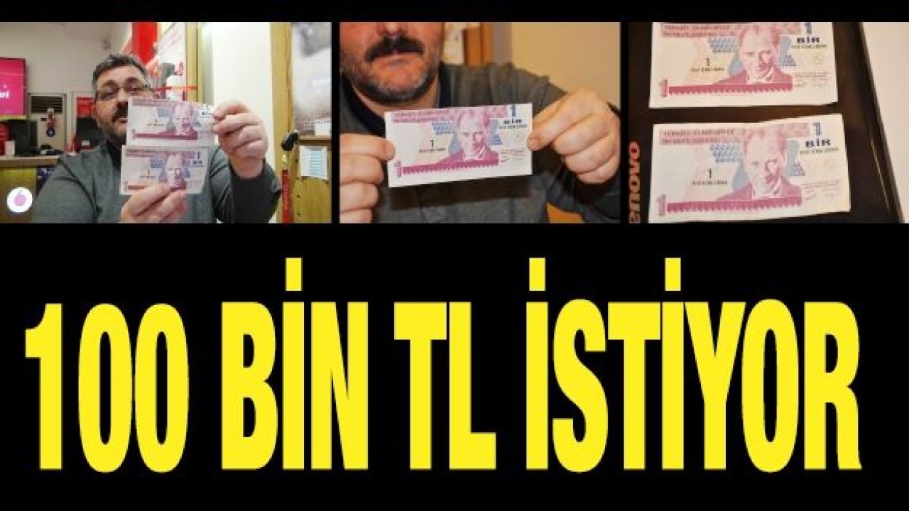 Kesim hatalı 1 YTL'si için 100 bin TL istiyor