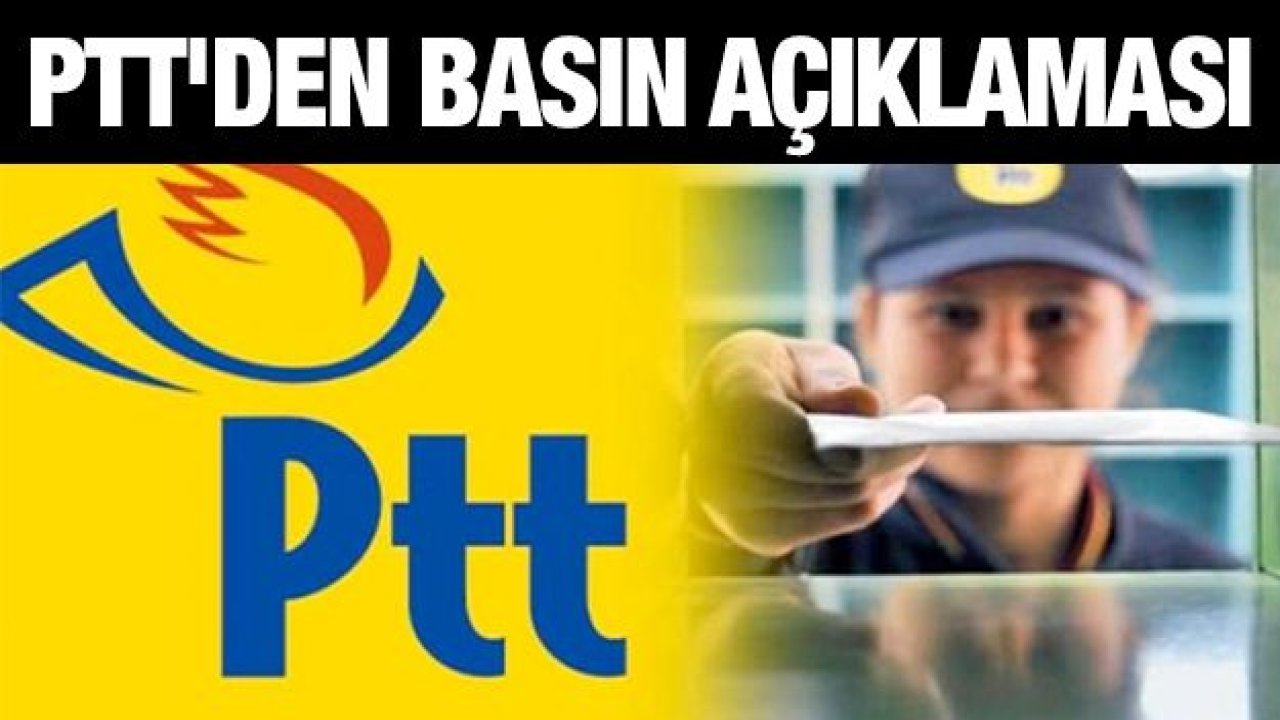 PTT'den basın açıklaması