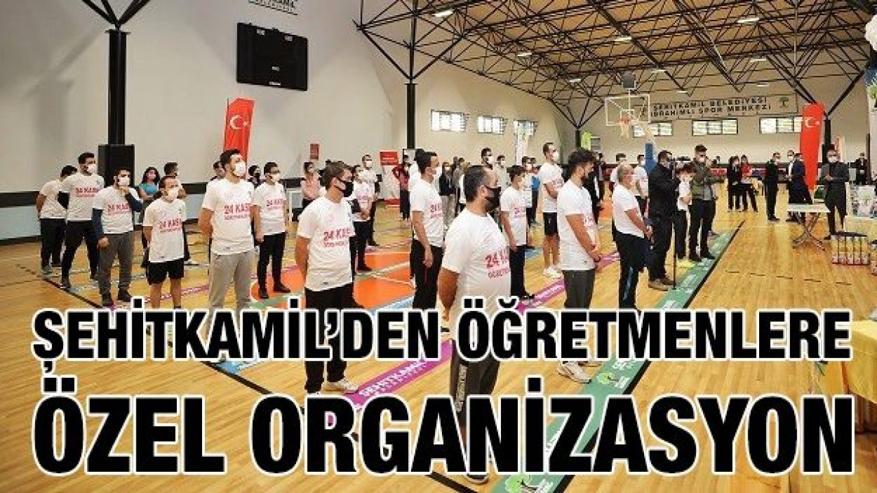 Şehitkamil’den öğretmenlere özel organizasyon