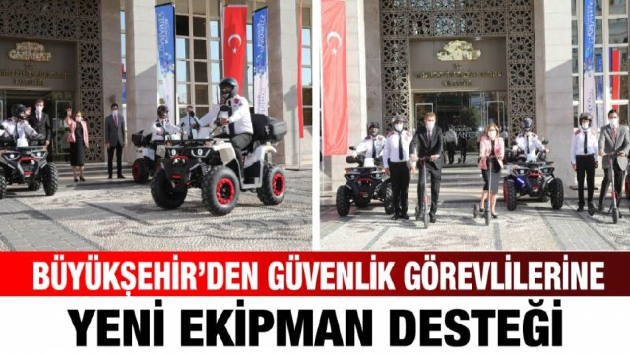 BÜYÜKŞEHİR’DEN GÜVENLİK GÖREVLİLERİNE YENİ EKİPMAN DESTEĞİ