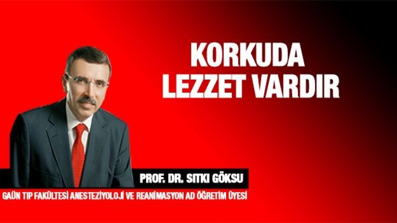 Korkuda Lezzet Vardır