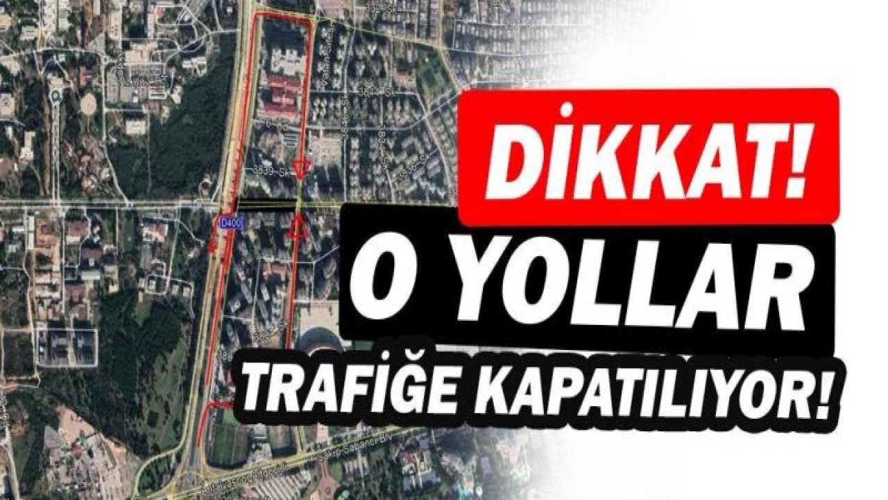 NACİ TOÇUOĞLU BULVARI İLE ŞEHİRGÖSTEREN KÖPRÜLÜ KAVŞAĞI ARASI TRAFİĞE KAPANIYOR