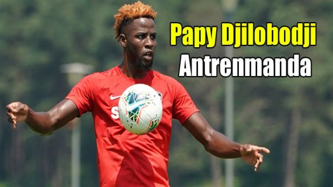 Papy Djilobodji antrenmanda