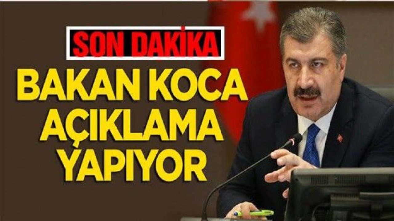 Son dakika… Bilim Kurulu toplantısı sonrası Sağlık Bakanı Koca’dan flaş açıklamalar