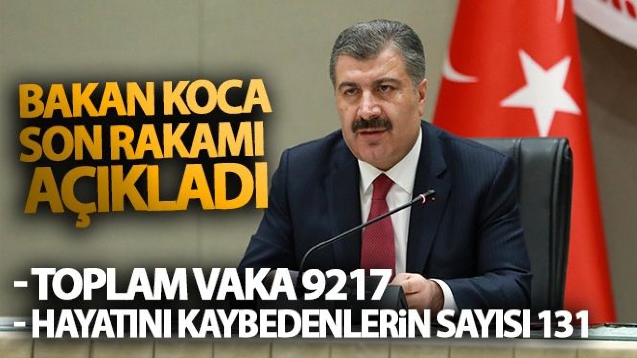 Bakan Koca son rakamı açıkladı! Bugünkü vaka sayısı 9982, vefat sayısı 131