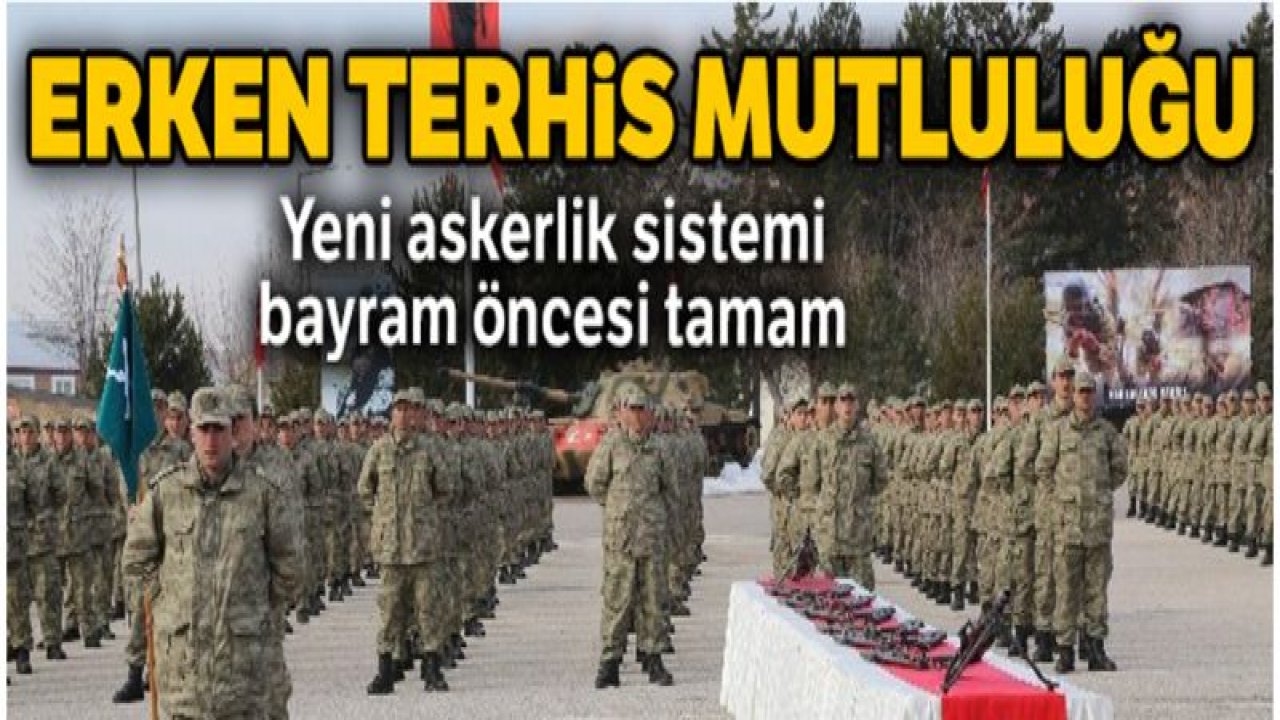 Kışlalarda erken terhis mutluluğu