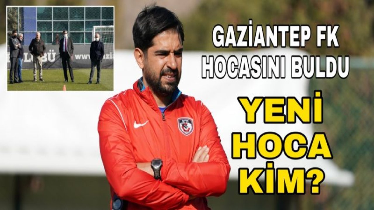 SON DAKİKA... GAZİANTEP FK HOCASINI BULDU