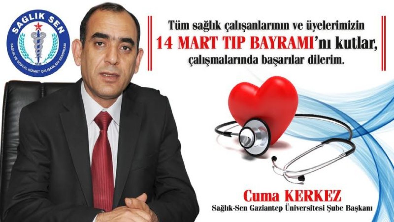 Cuma Kerkez, 14 Mart Tıp Bayramını kutladı