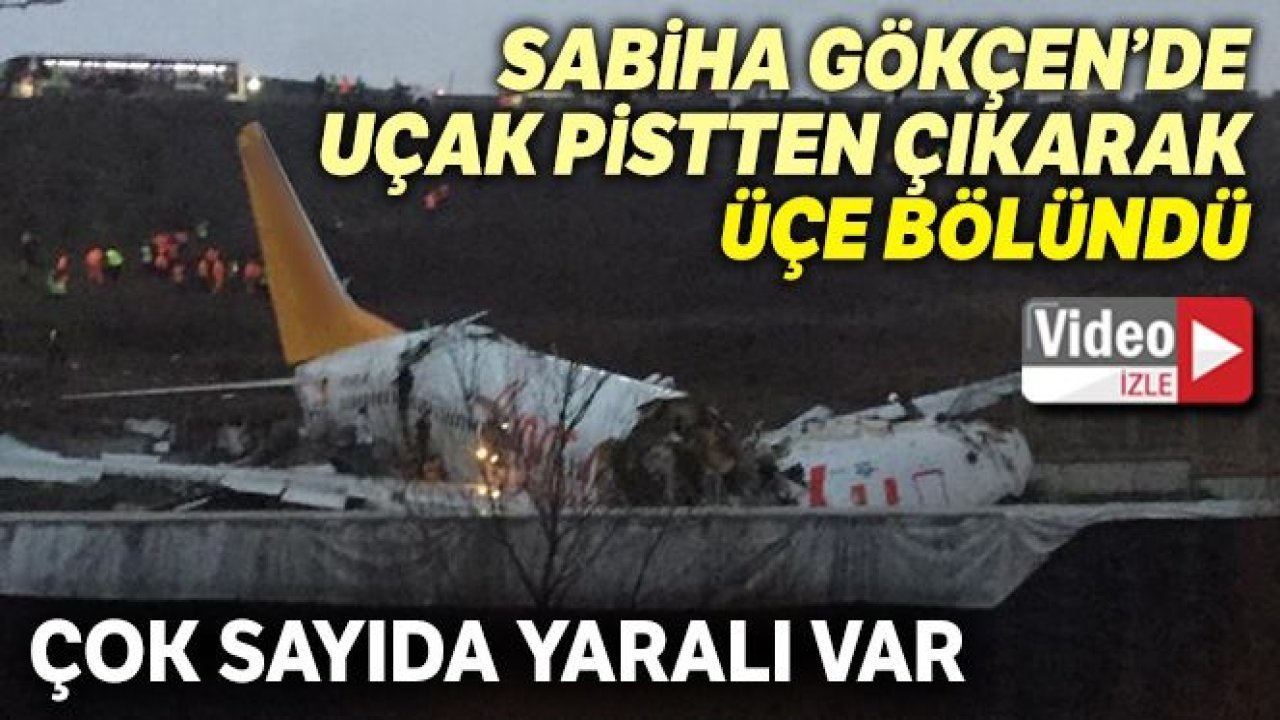 Sabiha Gökçen Havaalanına İniş Yaparken Kaza Yapan Uçağın Görüntüleri...