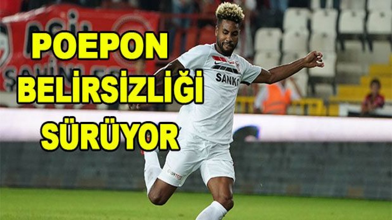 Rydell Poepon BELİRSİZLİĞİ!