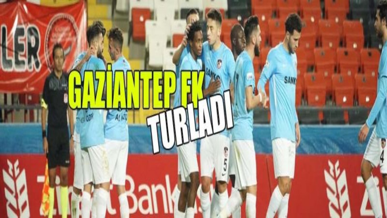 GAZİANTEP FK, RAHAT KAZANDI 3-0