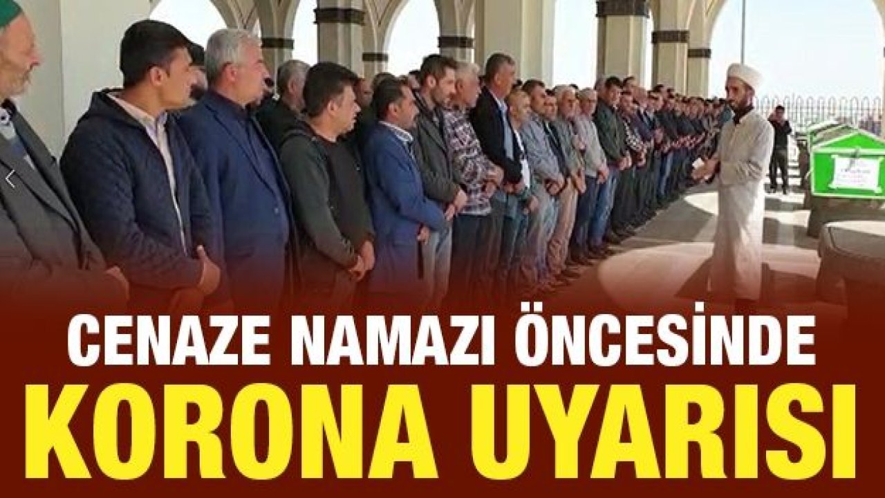 Cenaze namazı öncesinde korona uyarısı