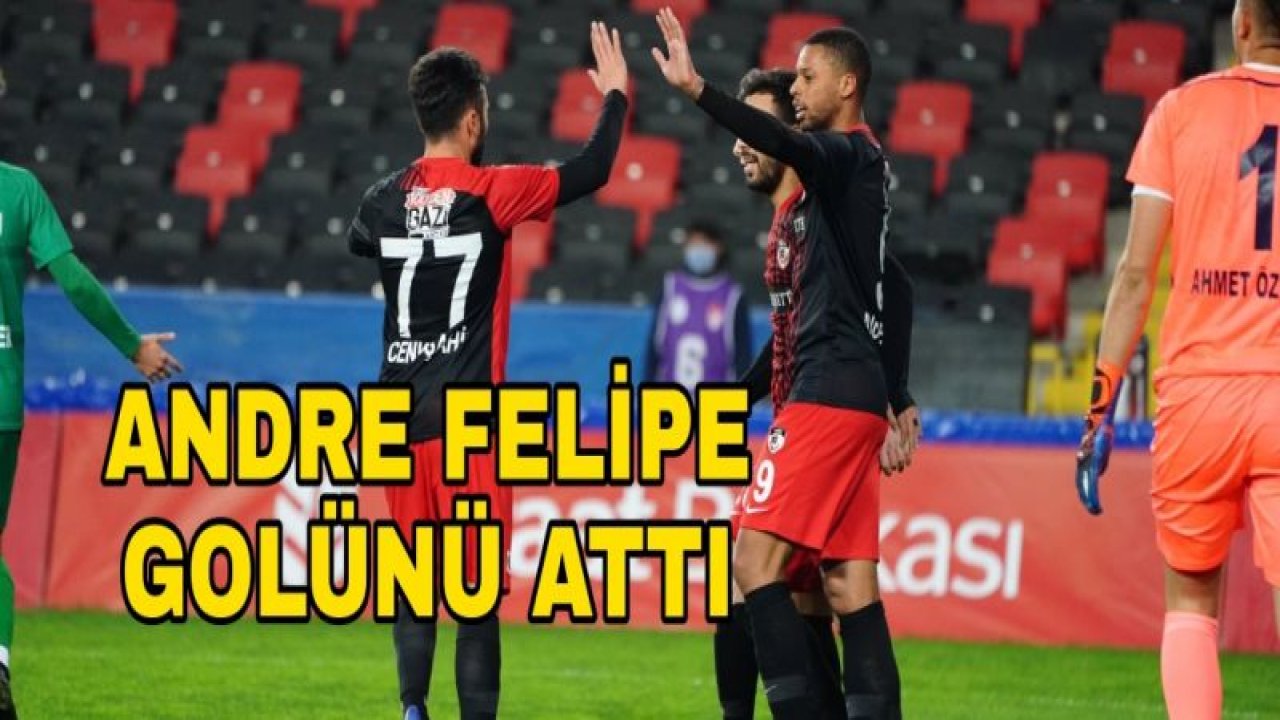 ANDRE FELİPE GOLÜNÜ ATTI