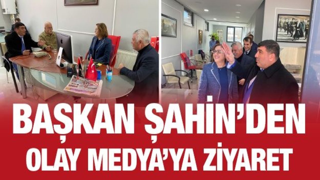 Şahin’den Olay Medya’ya ziyaret