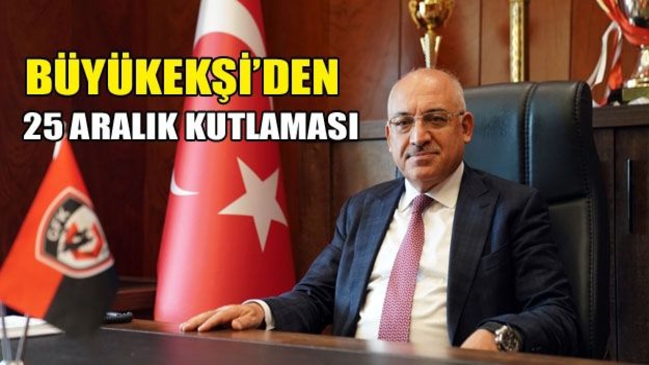 Büyükekşi’den 25 Aralık kutlaması