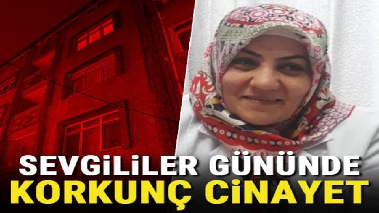 Gaziantep'te Sevgililer gününde korkunç cinayet